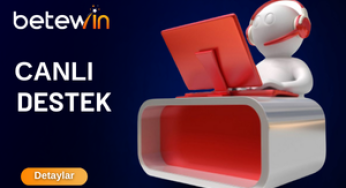 Betewin Canlı Destek Departmanı