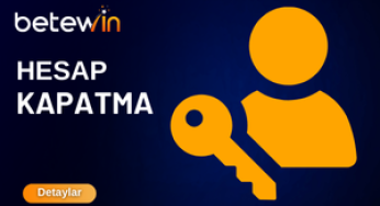Betewin Hesap Kapatma