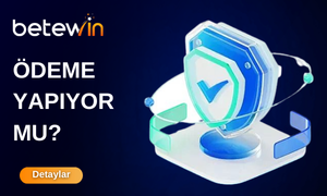 Betewin Ödeme Yapıyor Mu?